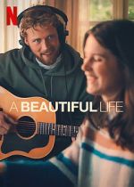 Watch A Beautiful Life Gomovies