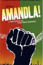 Watch Amandla A Revolution in Four Part Harmony Gomovies