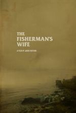 Watch The Fisherman\'s Wife (Short 2023) Gomovies