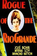 Watch Rogue of the Rio Grande Gomovies