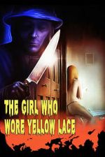 Watch The Girl Who Wore Yellow Lace Gomovies