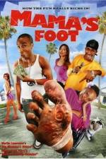 Watch Mama's Foot Gomovies