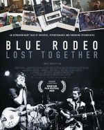 Watch Blue Rodeo: Lost Together Gomovies