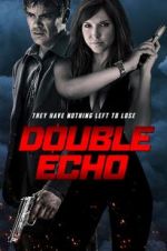 Watch Double Echo Gomovies