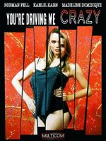 Watch You\'re Driving Me Crazy Gomovies