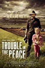 Watch Trouble in the Peace Gomovies