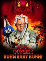 Watch Baby Oopsie 3: Burn Baby Burn Gomovies