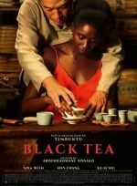 Watch Black Tea Gomovies