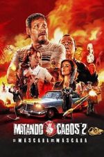 Watch Matando Cabos 2, La M�scara del M�scara Gomovies