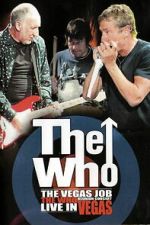 Watch The Who - The Vegas Job Gomovies