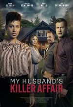 Watch My Husband's Killer Affair Gomovies