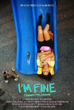 Watch I\'m Fine (Thanks for Asking) Gomovies