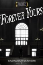 Watch Forever Yours Gomovies