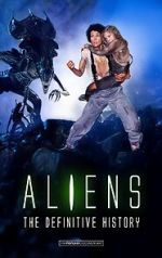 Watch Aliens: The Definitive History Gomovies