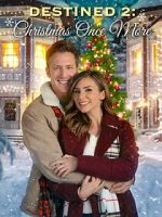 Watch Destined 2: Christmas Once More Gomovies