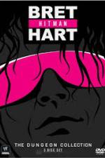 Watch WWE Bret Hitman Hart The Dungeon Collection Gomovies