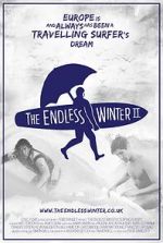 Watch The Endless Winter II: Surfing Europe Gomovies