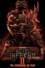 Watch Hotel Inferno 2: The Cathedral of Pain Gomovies
