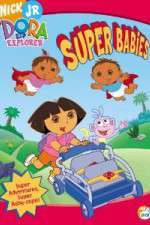 Watch Dora the Explorer - Super Babies Gomovies