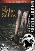 Watch The Last House in the Woods Gomovies