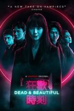 Watch Dead & Beautiful Gomovies