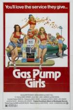 Watch Gas Pump Girls Gomovies