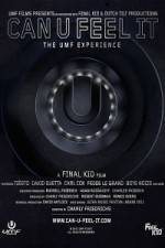 Watch Can U Feel It The UMF Experience Gomovies