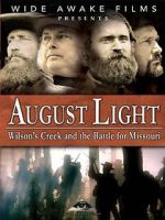 Watch August Light: Wilson\'s Creek and the Battle for Missouri Gomovies