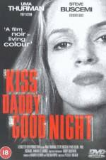 Watch Kiss Daddy Goodnight Gomovies