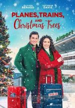 Watch Planes, Trains, and Christmas Trees Gomovies