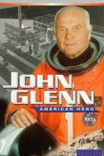 Watch John Glenn: American Hero Gomovies