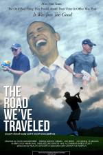 Watch The Road We've Traveled Gomovies
