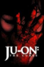Watch Ju-on: The Curse Gomovies