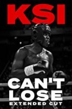 Watch KSI: Can\'t Lose - Extended Cut Gomovies