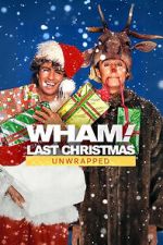 Watch Wham!: Last Christmas Unwrapped (TV Special 2024) Gomovies