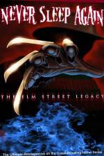 Watch Never Sleep Again The Elm Street Legacy Gomovies