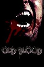 Watch Old Blood Gomovies