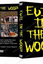 Watch Evil in the Woods Gomovies