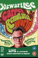 Watch Stewart Lee: Carpet Remnant World Gomovies