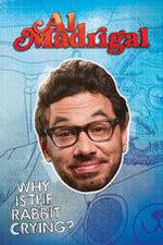 Watch Al Madrigal: Why Is the Rabbit Crying? Gomovies