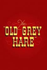 Watch The Old Grey Hare Gomovies