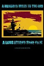 Watch A Hundred Miles to The End Gomovies