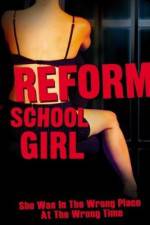 Watch Reform School Girl Gomovies