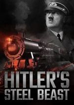 Watch Hitler\'s Steel Beast Gomovies