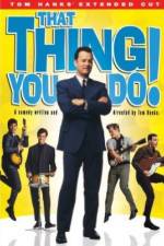 Watch That Thing You Do! Gomovies