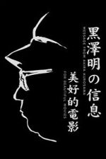 Watch A Message from Akira Kurosawa: For Beautiful Movies Gomovies
