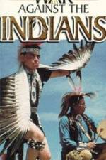 Watch War Against the Indians Gomovies