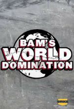 Watch Bam\'s World Domination (TV Special 2010) Gomovies