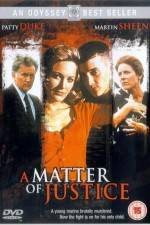 Watch A Matter of Justice Gomovies