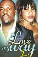 Watch Love My Way 2 Gomovies